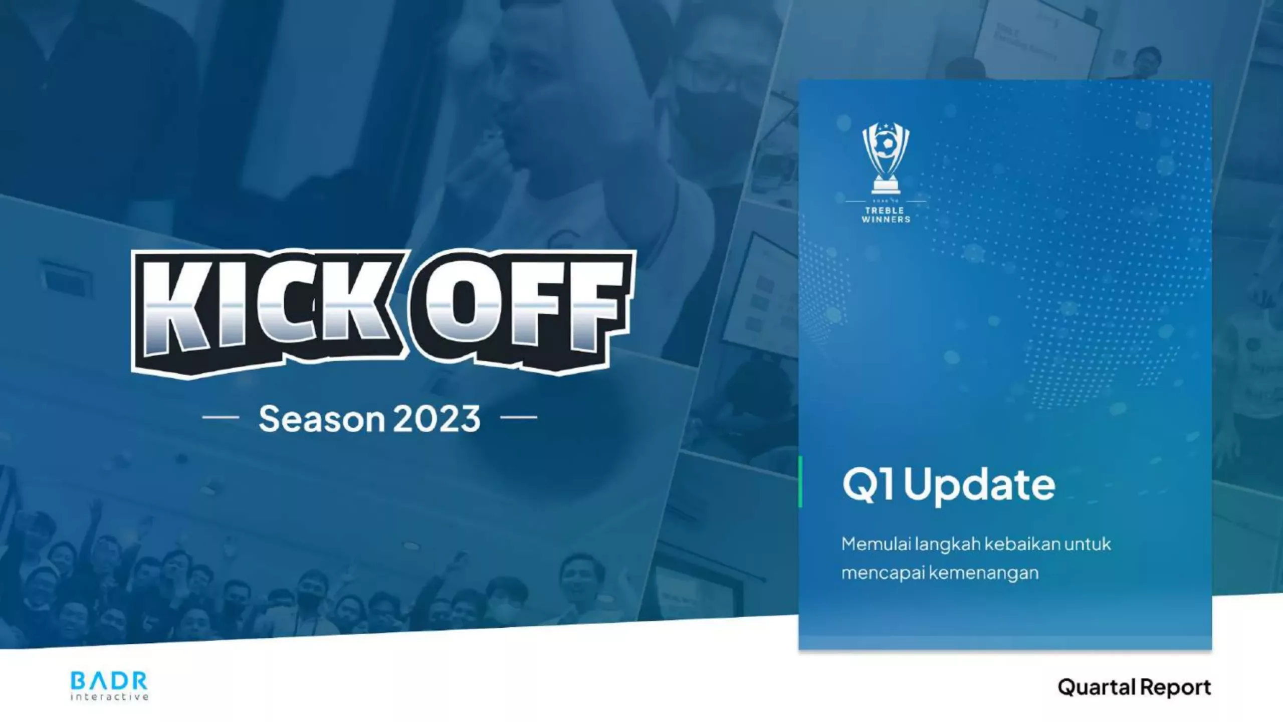 Q1 2023 - Kick Off Season 2023 - Badr Interactive